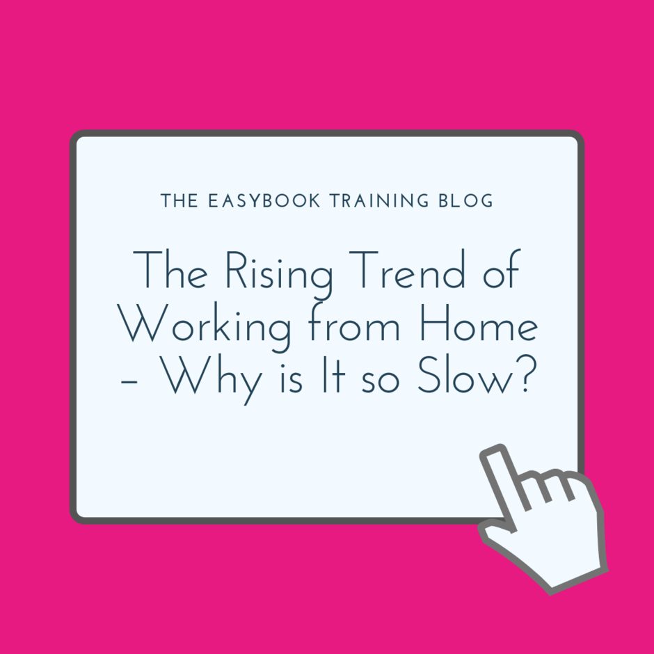 The Rising Trend of Working from Home.  Why is It so Slow?